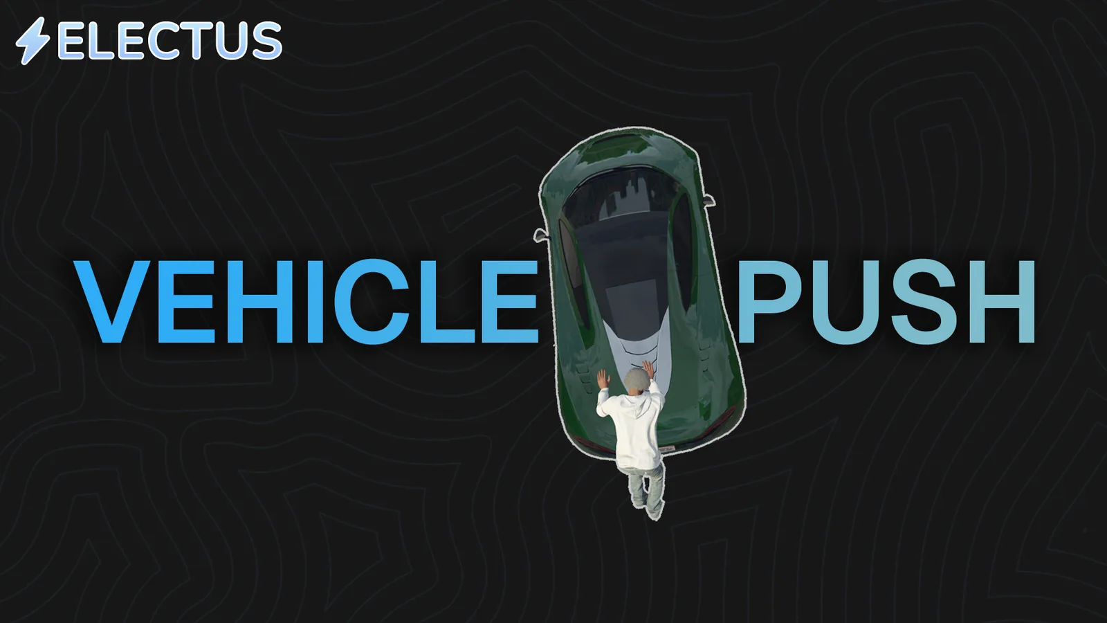 Electus Vehicle Push, FiveM vehicle push script